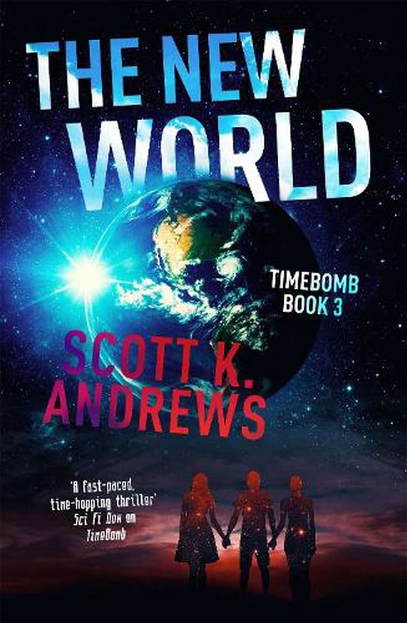 The New World  - The Timebomb Trilogy 3/Product Detail/Young Adult Fiction