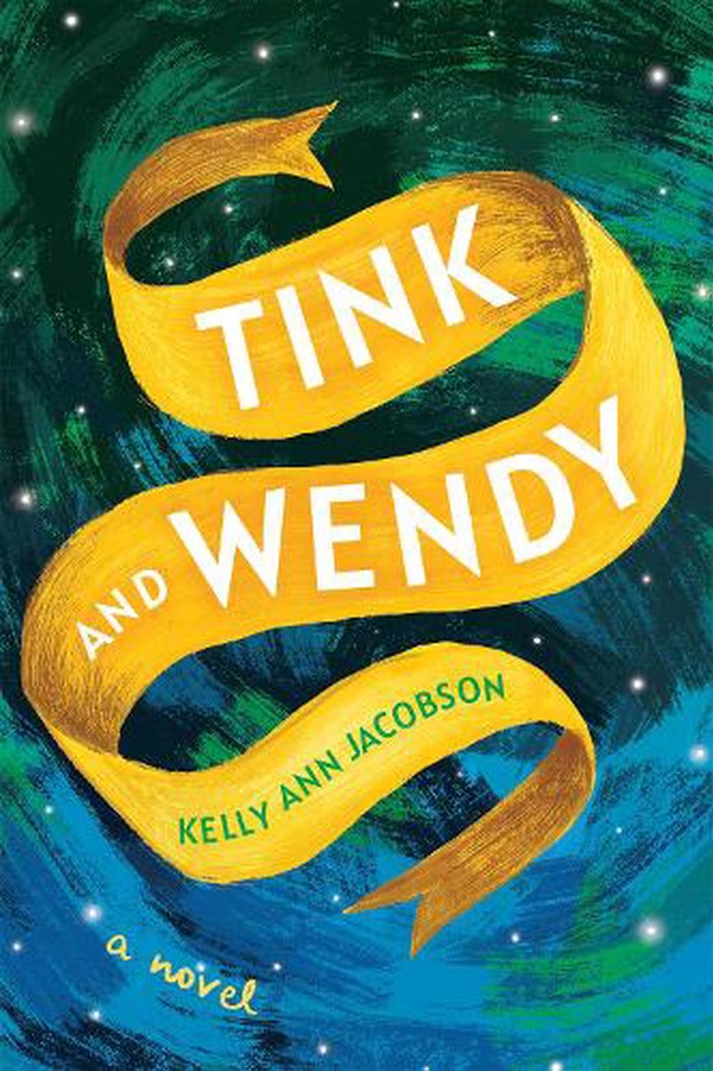 Tink And Wendy  - A Novel/Product Detail/Young Adult Fiction