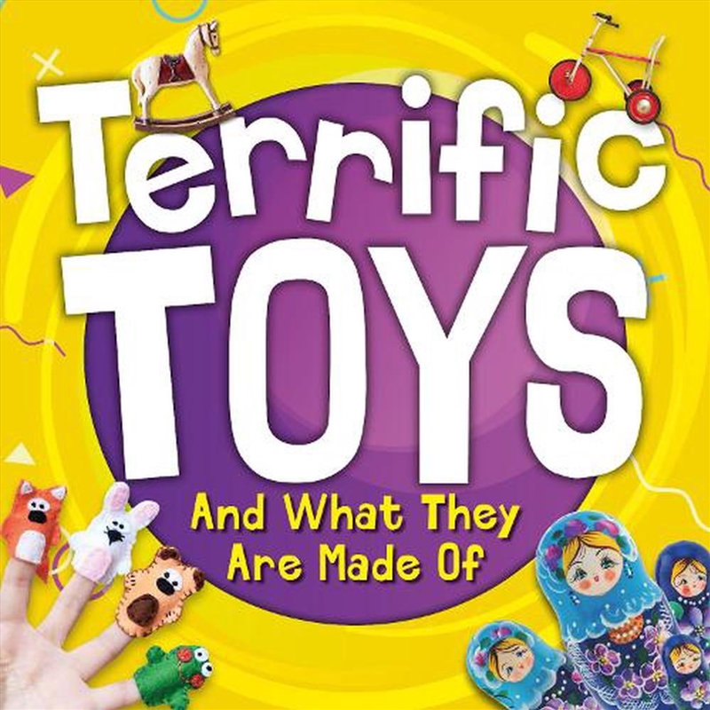 Terrific Toys And What They Are Made Of/Product Detail/Kids Educational