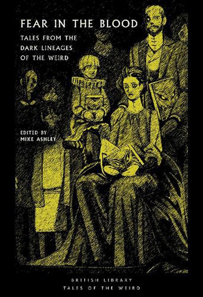 Fear In The Blood  - Tales From The Dark Lineages Of The Weird/Product Detail/Thrillers & Horror Books