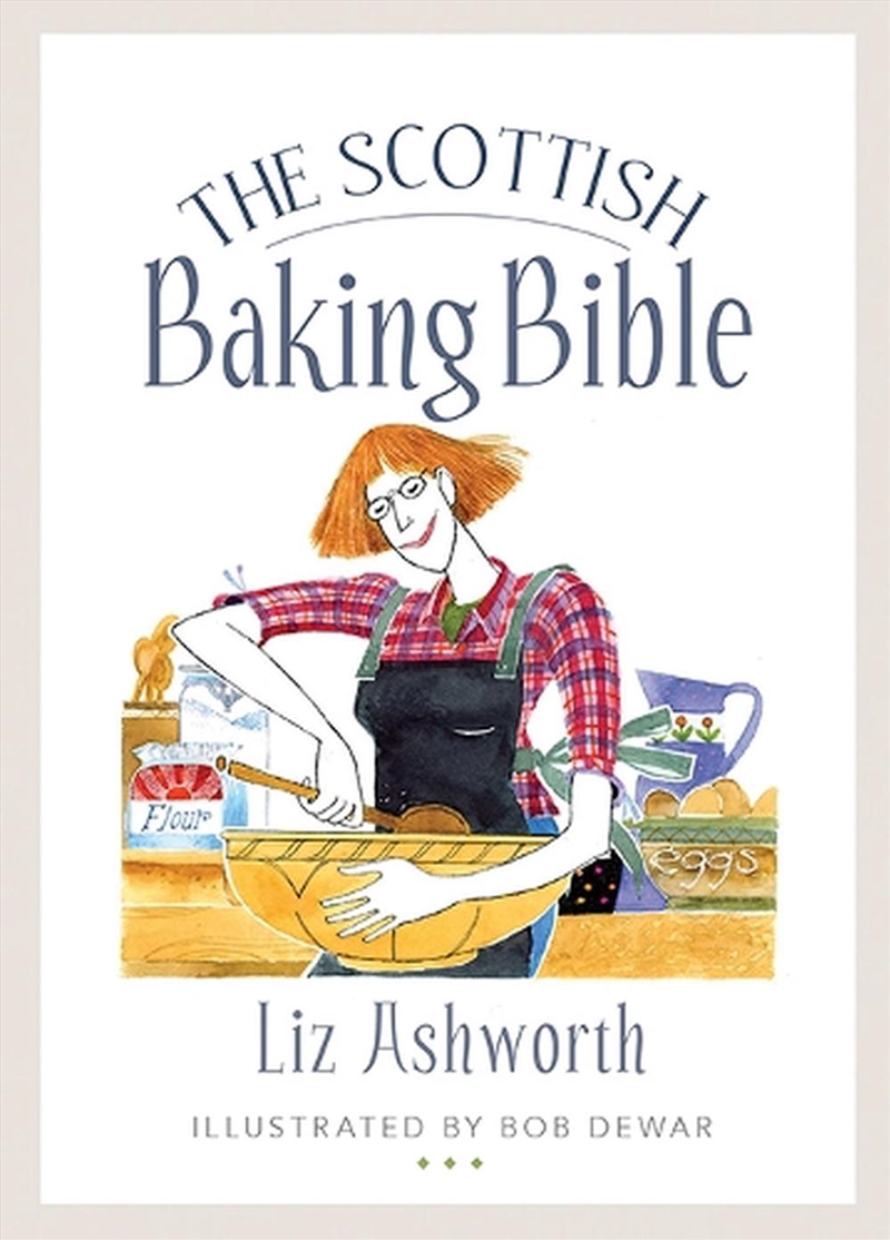 The Scottish Baking Bible/Product Detail/Recipes, Food & Drink