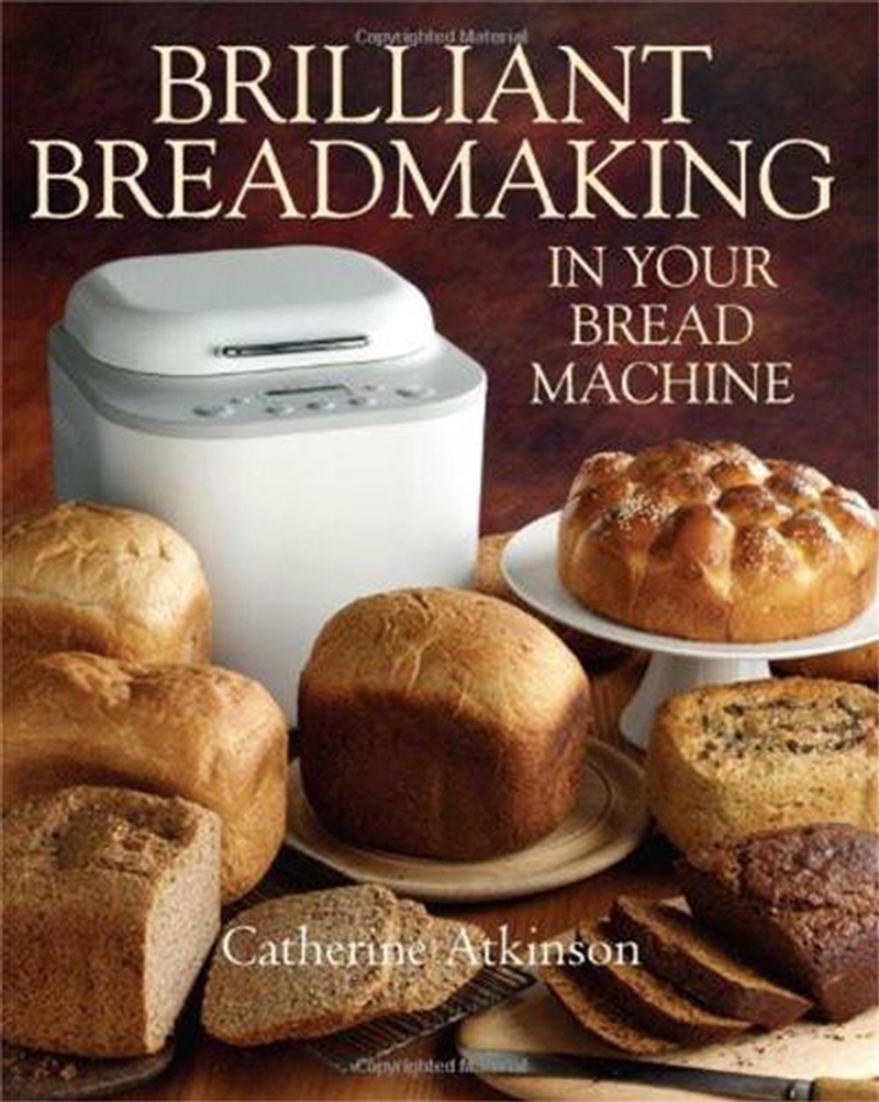 Brilliant Breadmaking In Your Bread Machine/Product Detail/Recipes, Food & Drink