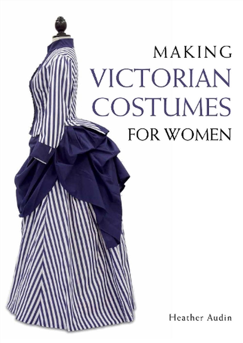 Making Victorian Costumes For Women/Product Detail/Crafts & Handiwork