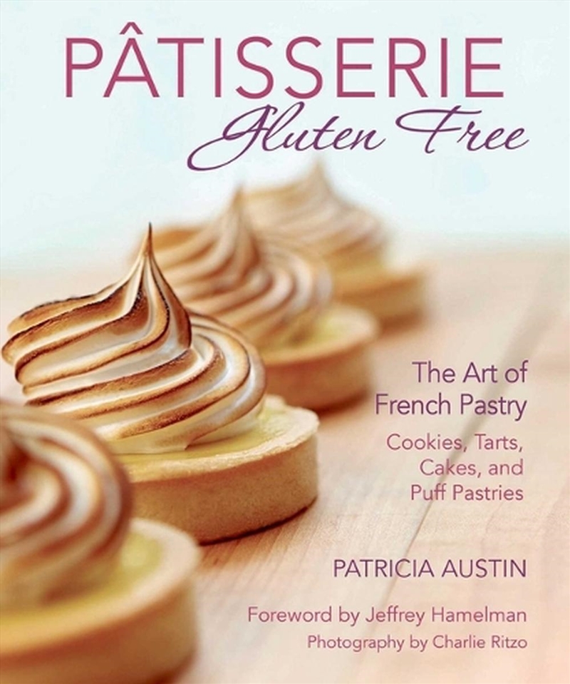 Patisserie Gluten Free  - The Art Of French Pastry - Cookies, Tarts, Cakes, And Puff Pastries/Product Detail/Recipes, Food & Drink