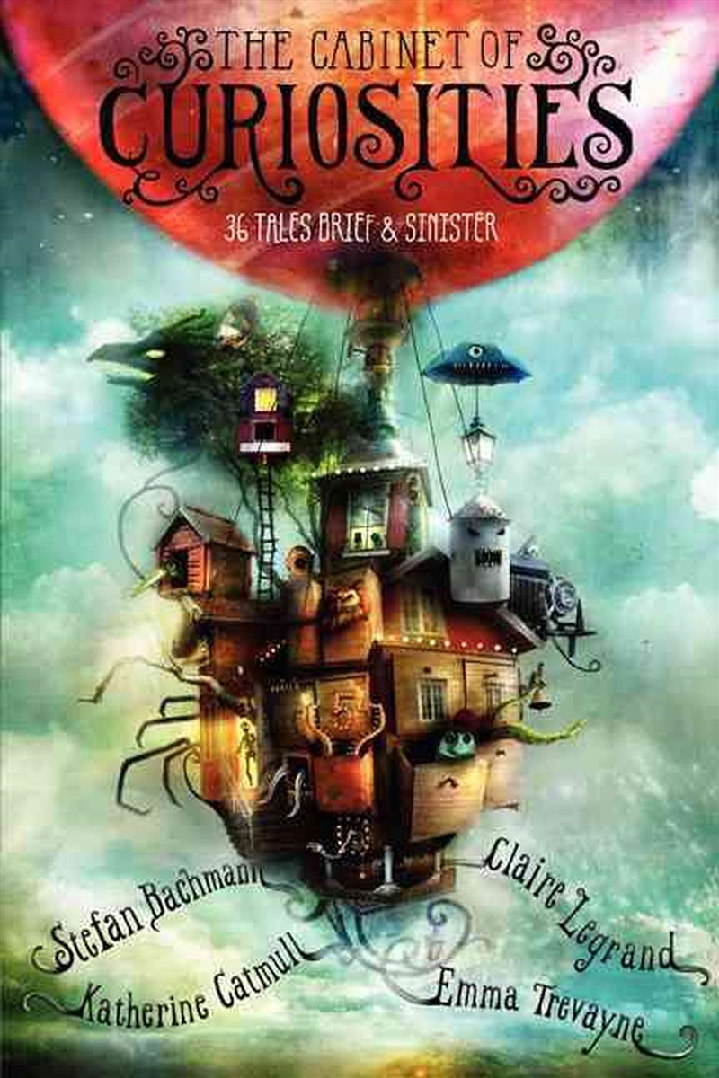 The Cabinet Of Curiosities  - 36 Tales Brief & Sinister/Product Detail/Childrens Fiction Books