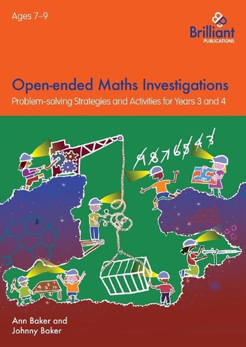 Open-Ended Maths Investigations, 7-9 Year Olds  - Maths Problem-Solving Strategies For Years 3-4/Product Detail/Maths