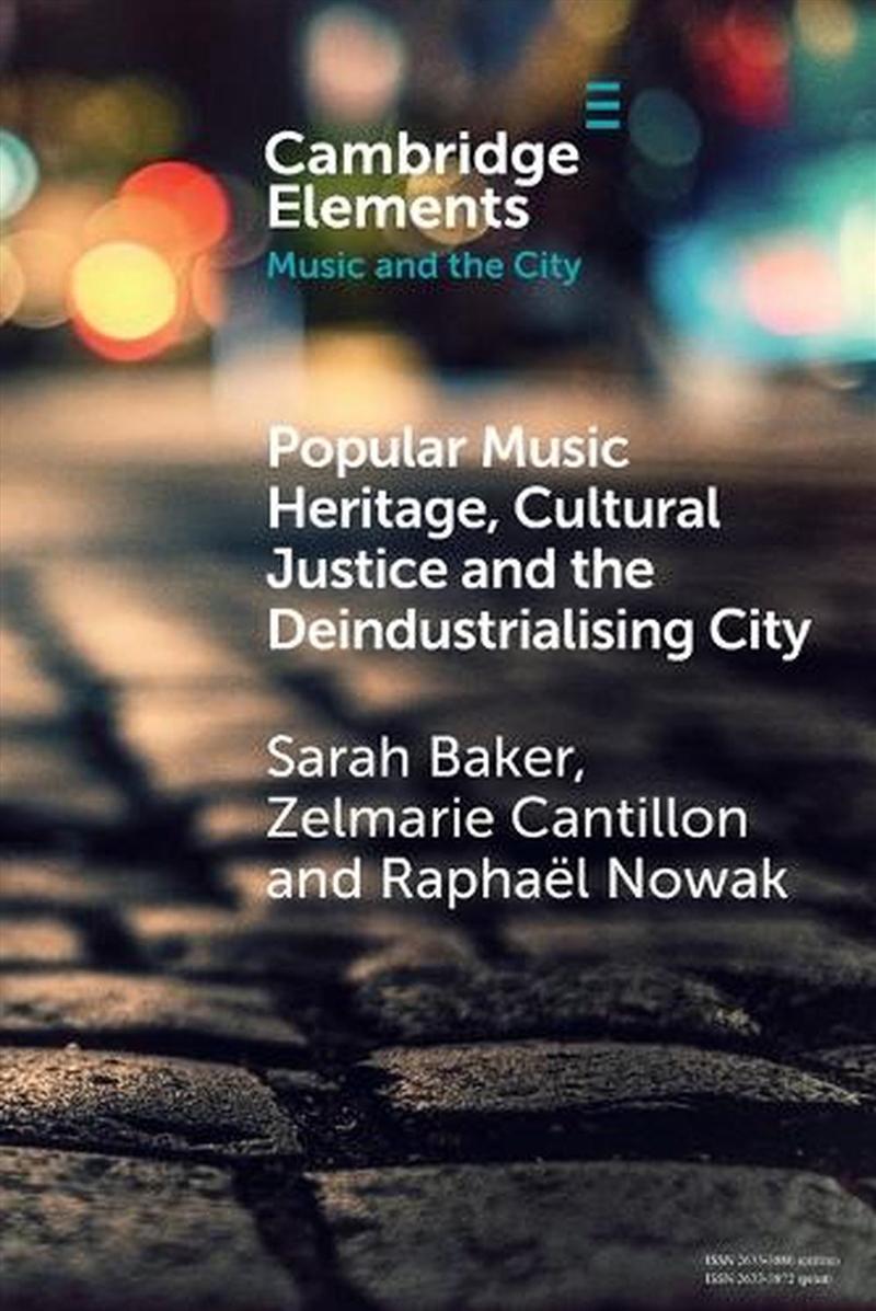 Popular Music Heritage, Cultural Justice And The Deindustrialising City/Product Detail/Arts & Entertainment