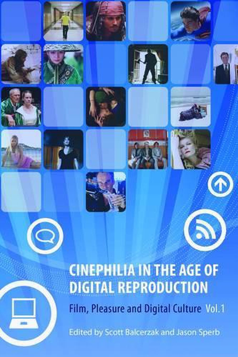 Cinephilia In The Age Of Digital Reproduction - Film, Pleasure, And Digital Culture, Volume 1/Product Detail/Arts & Entertainment