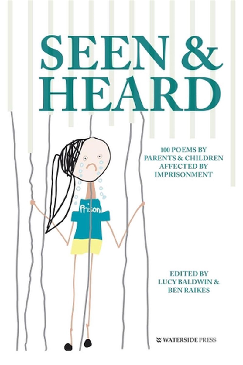 Seen & Heard  - 100 Poems By Parents & Children Affected By Imprisonment/Product Detail/Poetry