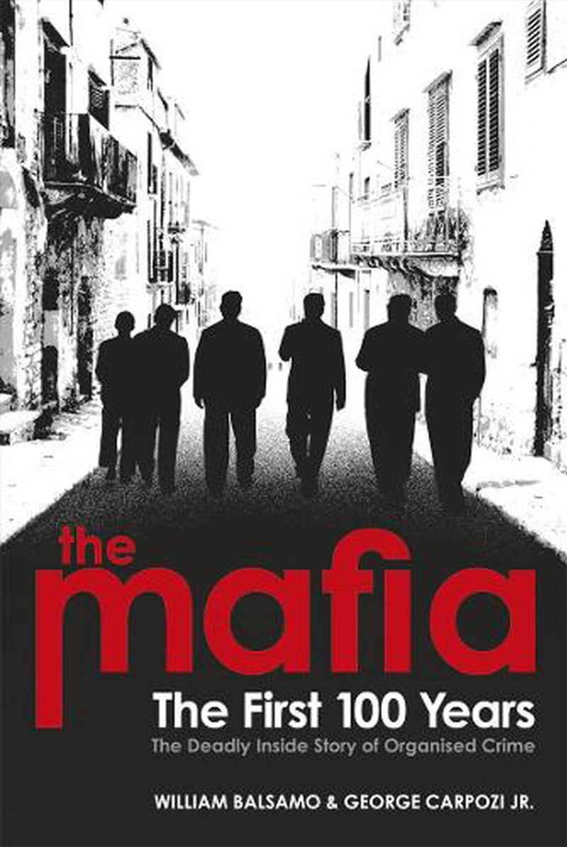 The Mafia  - The First 100 Years/Product Detail/True Crime