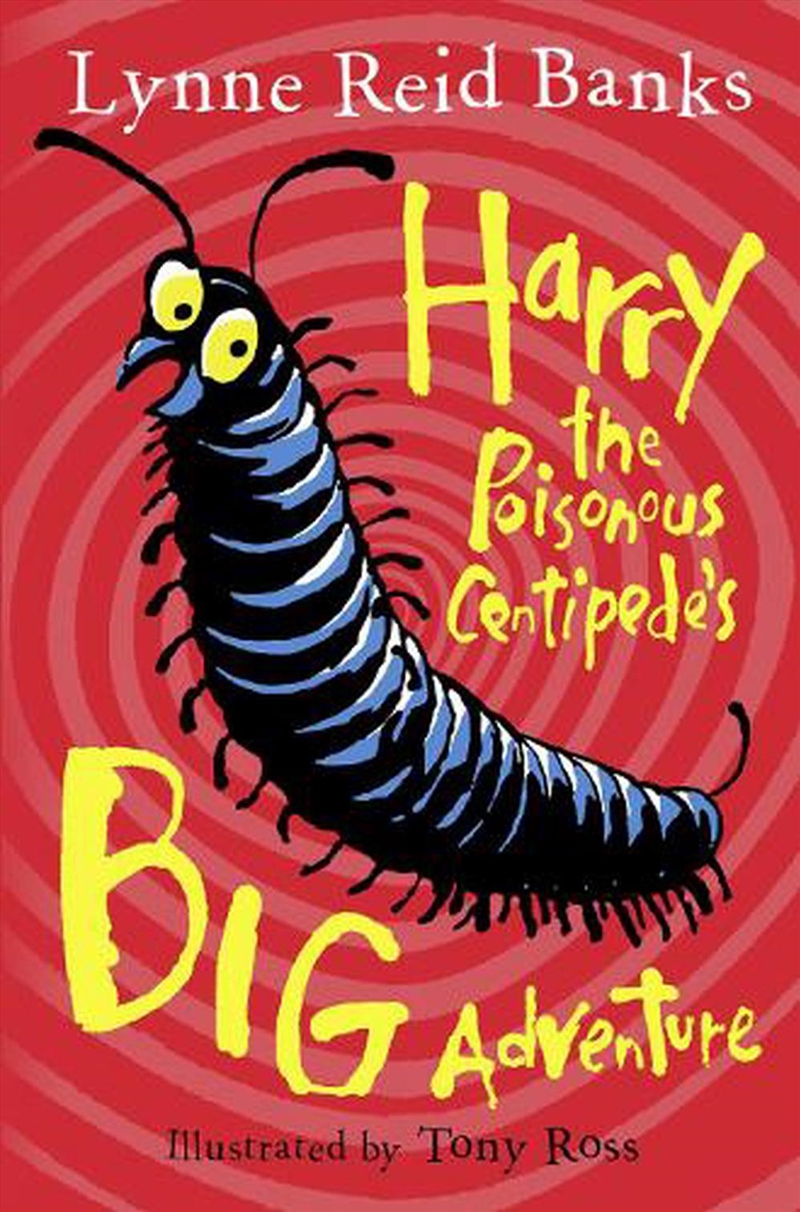 Harry The Poisonous Centipede’S Big Adventure/Product Detail/Childrens Fiction Books