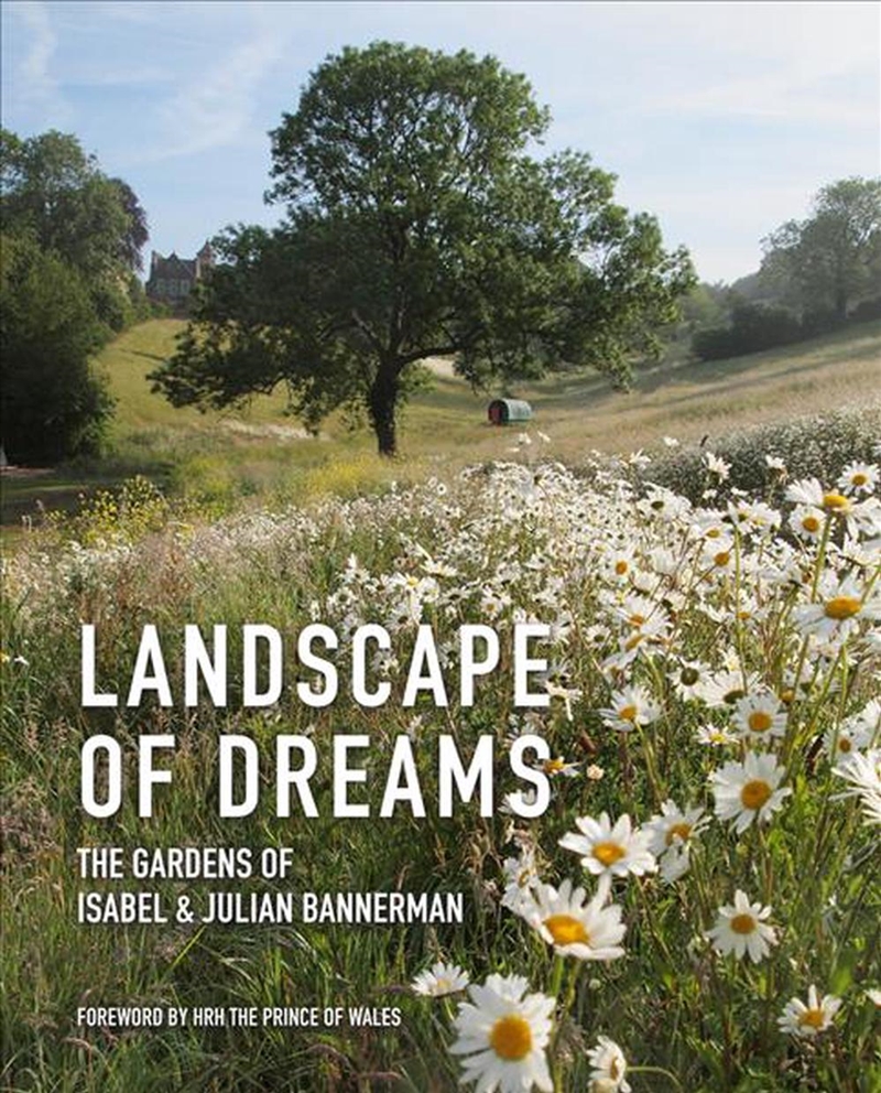 Landscape Of Dreams  - The Gardens Of Isabel And Julian Bannerman/Product Detail/Gardening