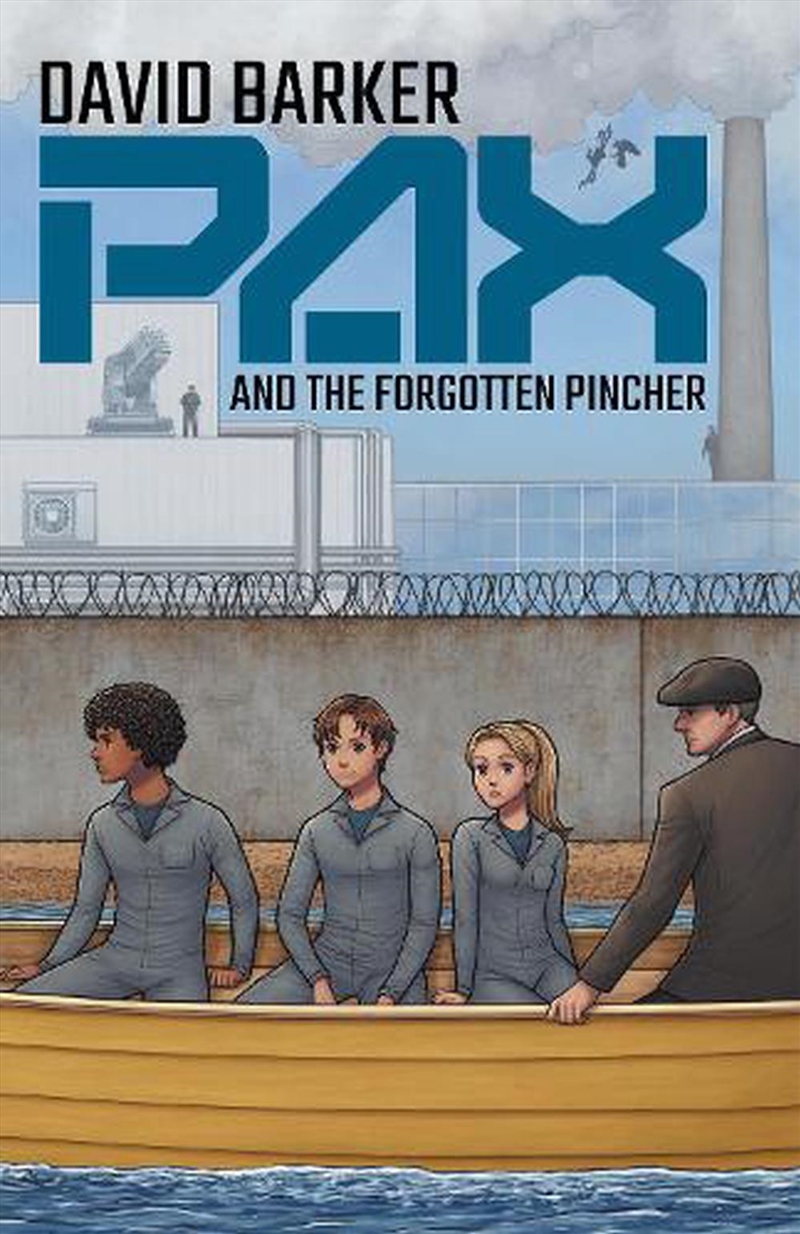 Pax And The Forgotten Pincher/Product Detail/Childrens Fiction Books