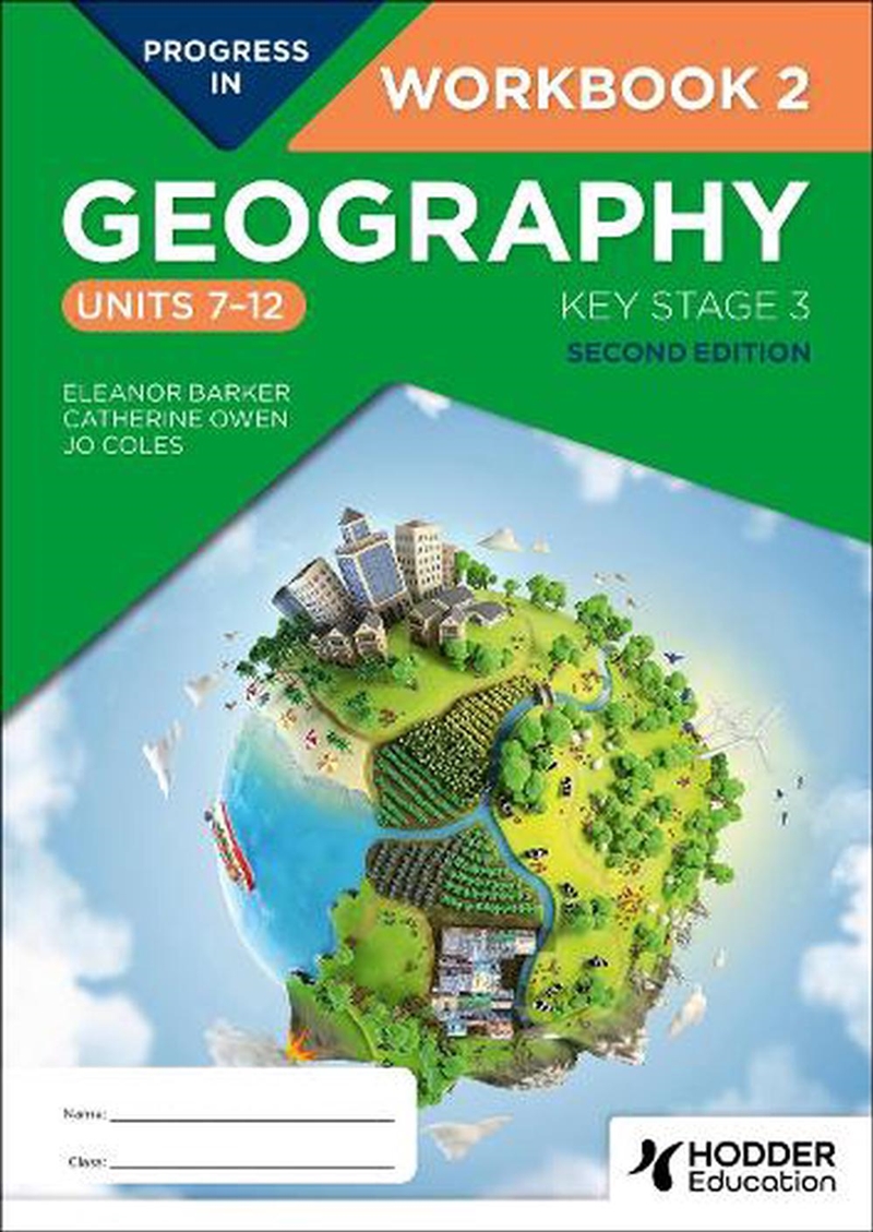 Progress In Geography - Key Stage 3, Second Edition - Workbook 2 (Units 7–12)/Product Detail/Geography