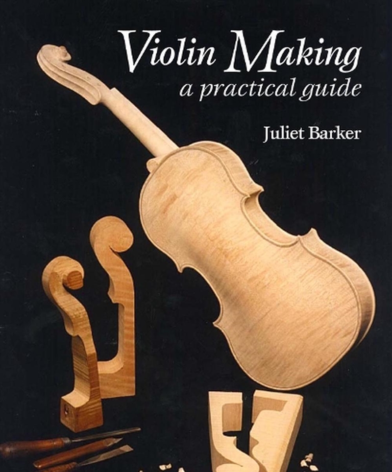 Violin Making  - A Practical Guide/Product Detail/Crafts & Handiwork