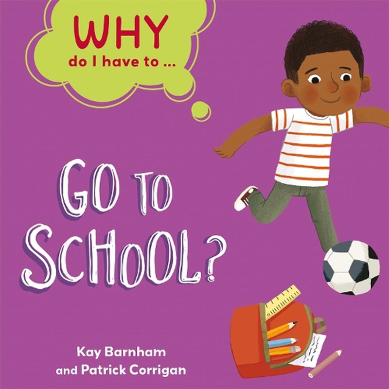 Why Do I Have To ... - Go To School?/Product Detail/Early Childhood Fiction Books