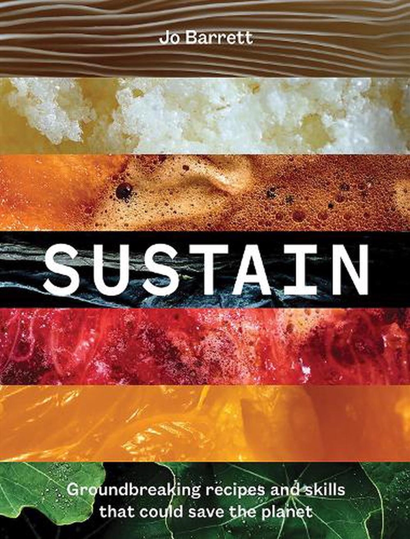 Sustain  - Groundbreaking Recipes And Skills That Could Save The Planet/Product Detail/Recipes, Food & Drink