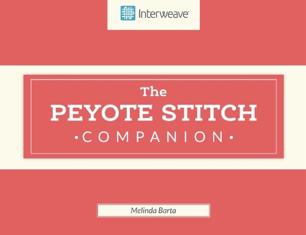 Peyote Stitch Companion/Product Detail/Crafts & Handiwork