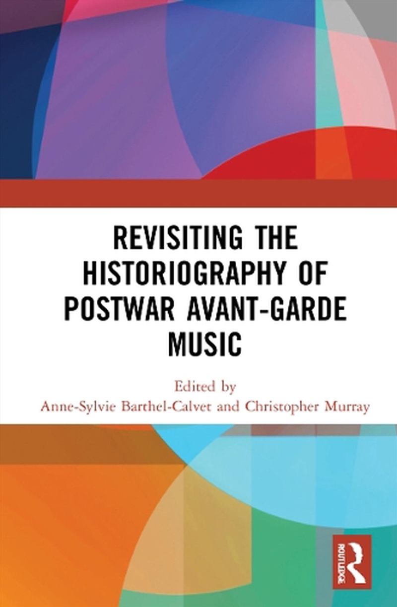 Revisiting The Historiography Of Postwar Avant-Garde Music/Product Detail/Arts & Entertainment