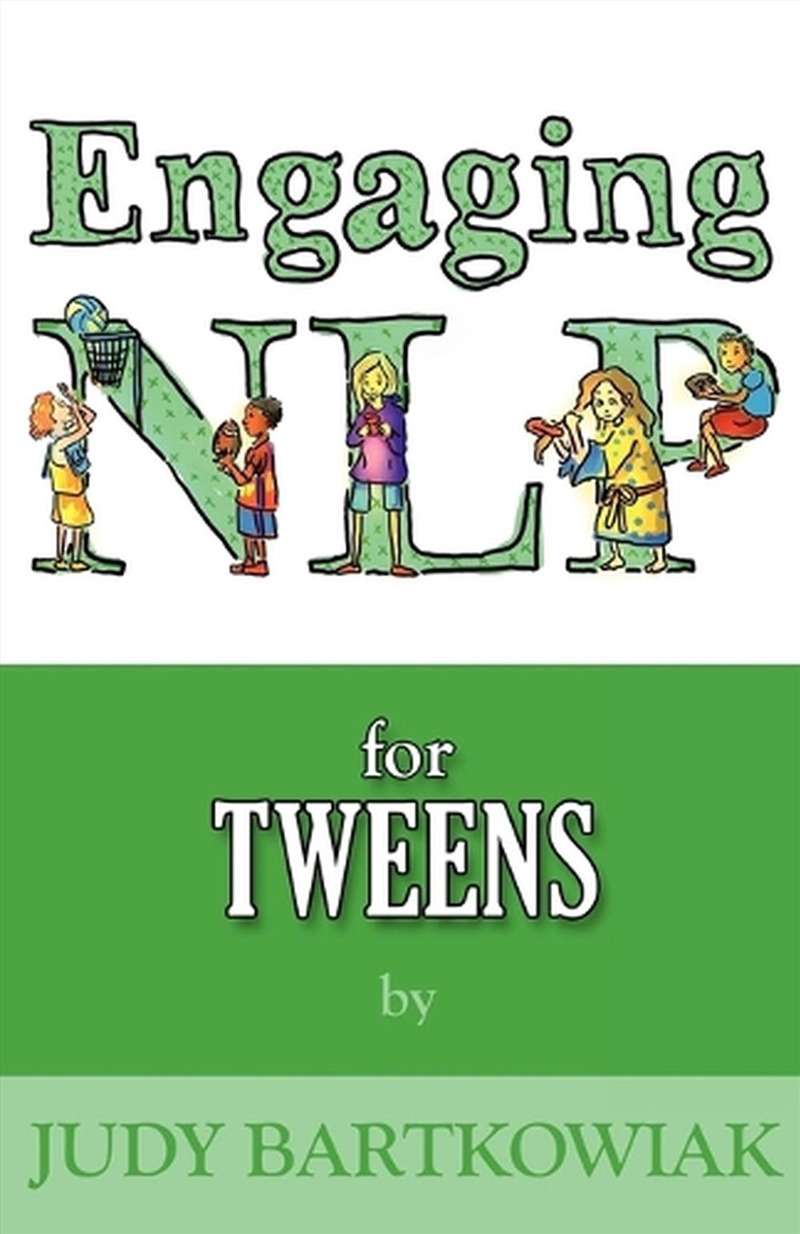 Nlp For Tweens (Engaging Nlp)  - Volume Two/Product Detail/Psychology