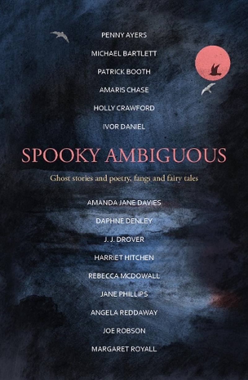 Spooky Ambiguous  - An Intriguing Collection Of Ghost Stories And Poetry, Fangs And Fairy Tales/Product Detail/Thrillers & Horror Books
