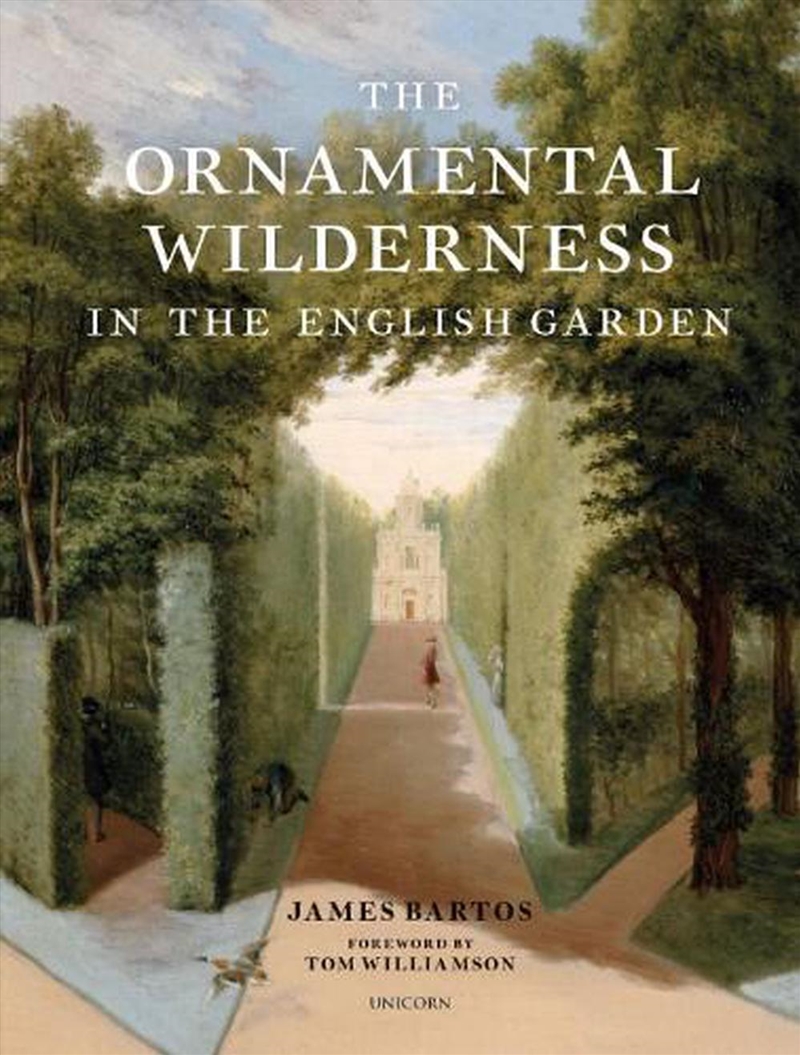 The Ornamental Wilderness In The English Garden/Product Detail/Gardening