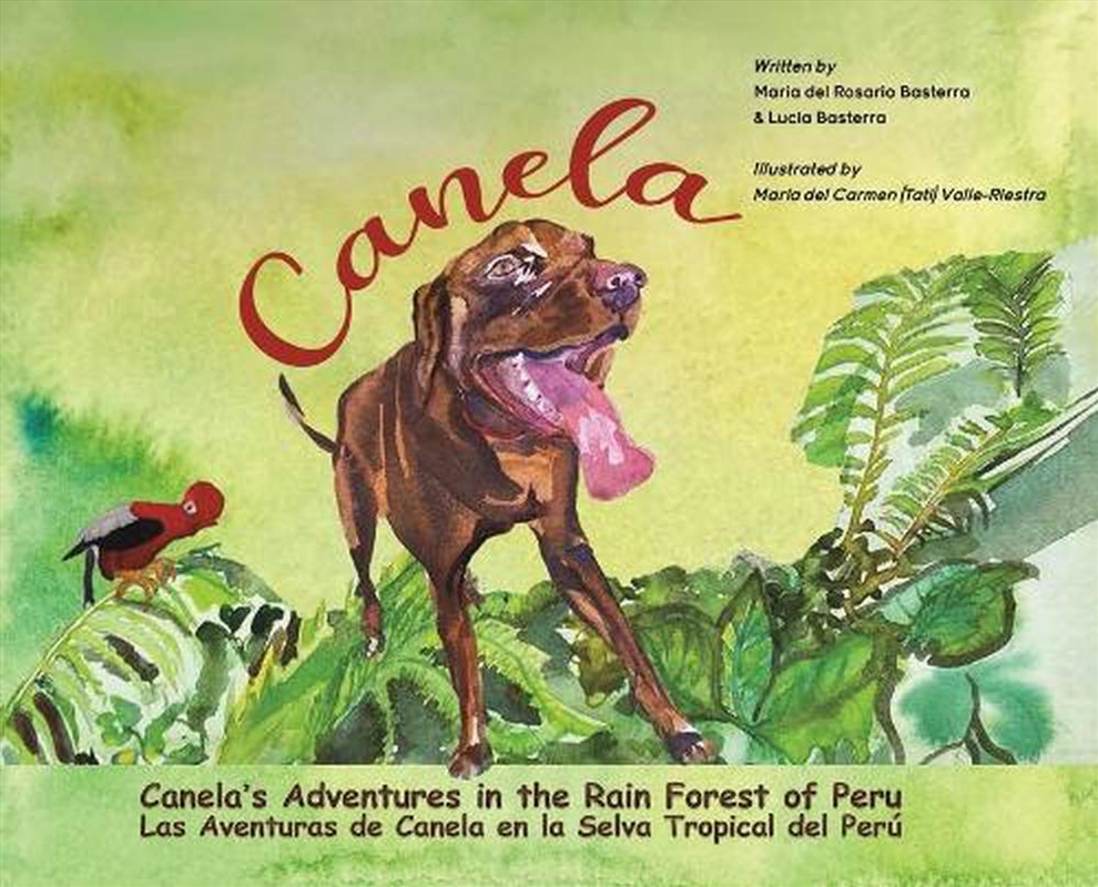 Canela'S Adventures In The Rain Forest Of Peru/Product Detail/Childrens Fiction Books