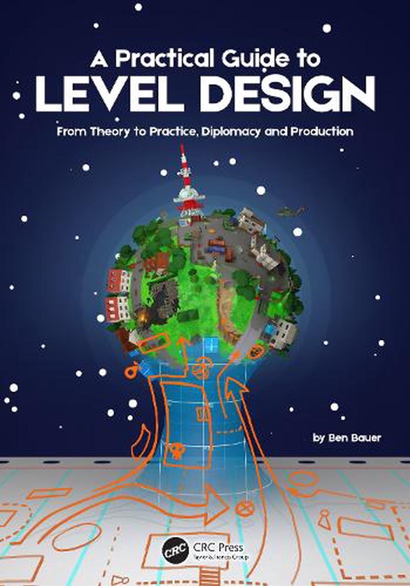 A Practical Guide To Level Design : From Theory To Practice, Diplomacy And Production/Product Detail/Arts & Entertainment
