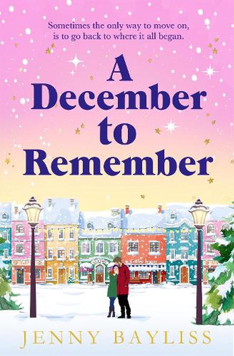 A December To Remember : A Feel-Good Festive Romance To Curl Up With This Winter!/Product Detail/Romance