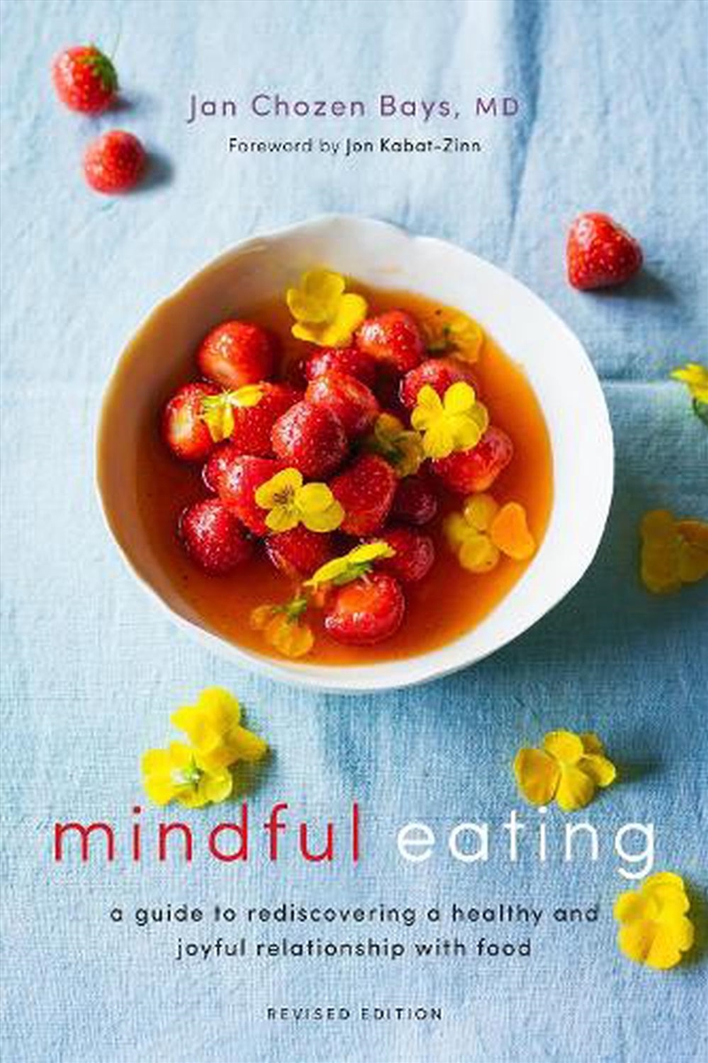 Mindful Eating : A Guide To Rediscovering A Healthy And Joyful Relationship With Food (Revised Editi/Product Detail/Fitness, Diet & Weightloss
