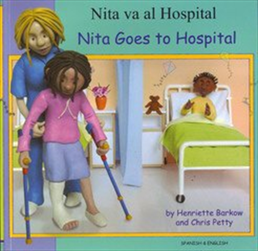 Nita Goes To Hospital In Spanish And English/Product Detail/Early Childhood Fiction Books