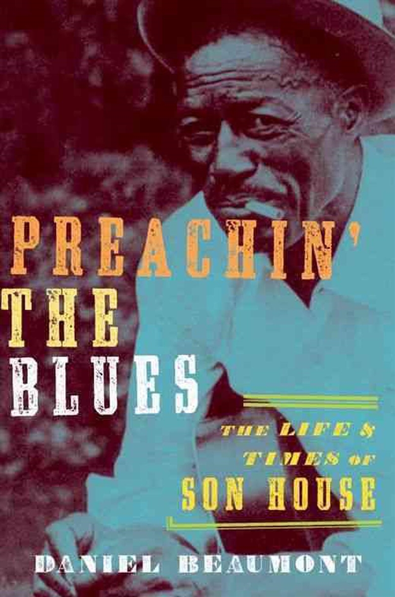 Preachin' The Blues : The Life And Times Of Son House/Product Detail/Arts & Entertainment
