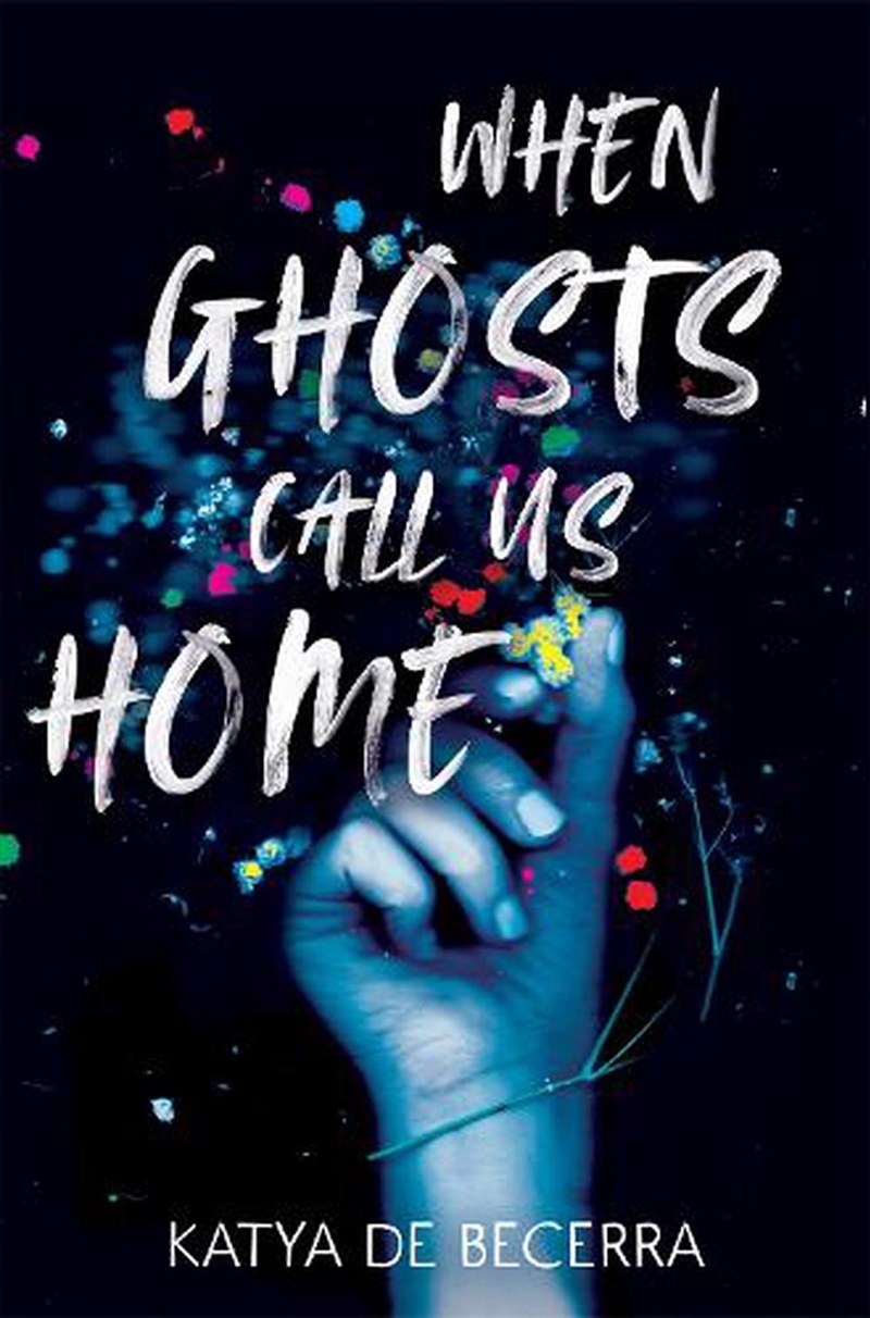 When Ghosts Call Us Home/Product Detail/Young Adult Fiction