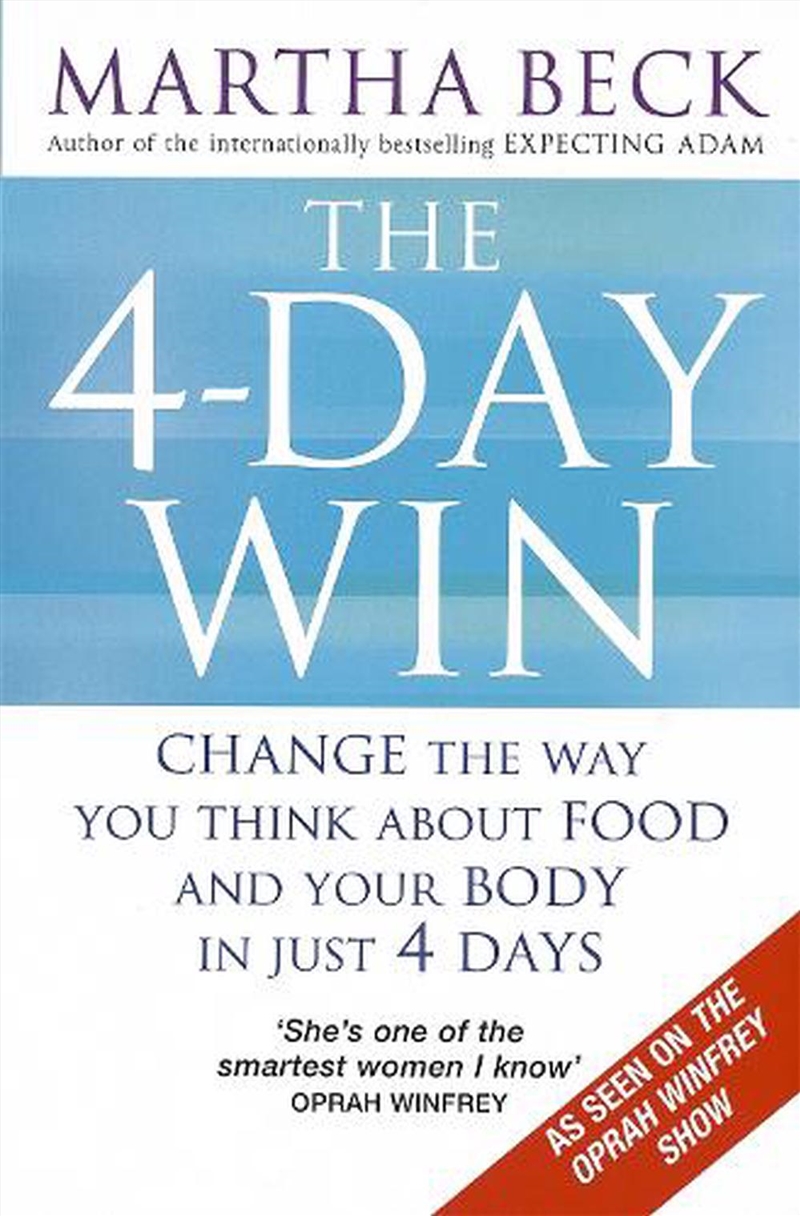 The 4-Day Win : Change The Way You Think About Food And Your Body In Just 4 Days/Product Detail/Fitness, Diet & Weightloss