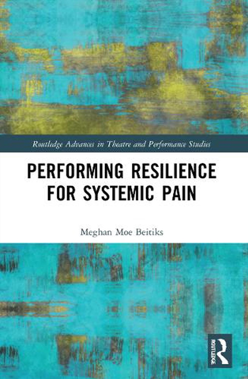 Performing Resilience For Systemic Pain/Product Detail/Arts & Entertainment