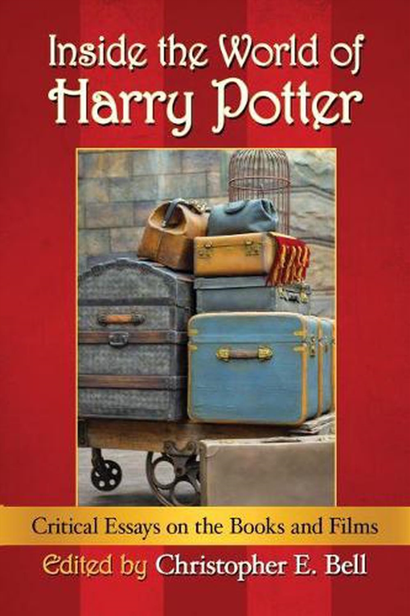 Inside The World Of Harry Potter : Critical Essays On The Books And Films/Product Detail/Arts & Entertainment
