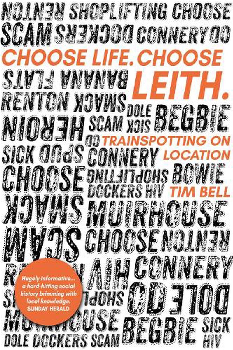 Choose Life. Choose Leith. : Trainspotting On Location/Product Detail/Arts & Entertainment