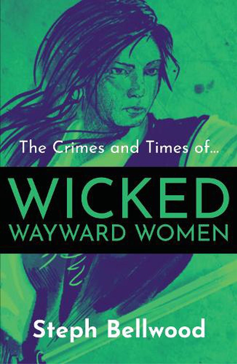 The Crimes And Times Of Wicked Wayward Women/Product Detail/Childrens Fiction Books