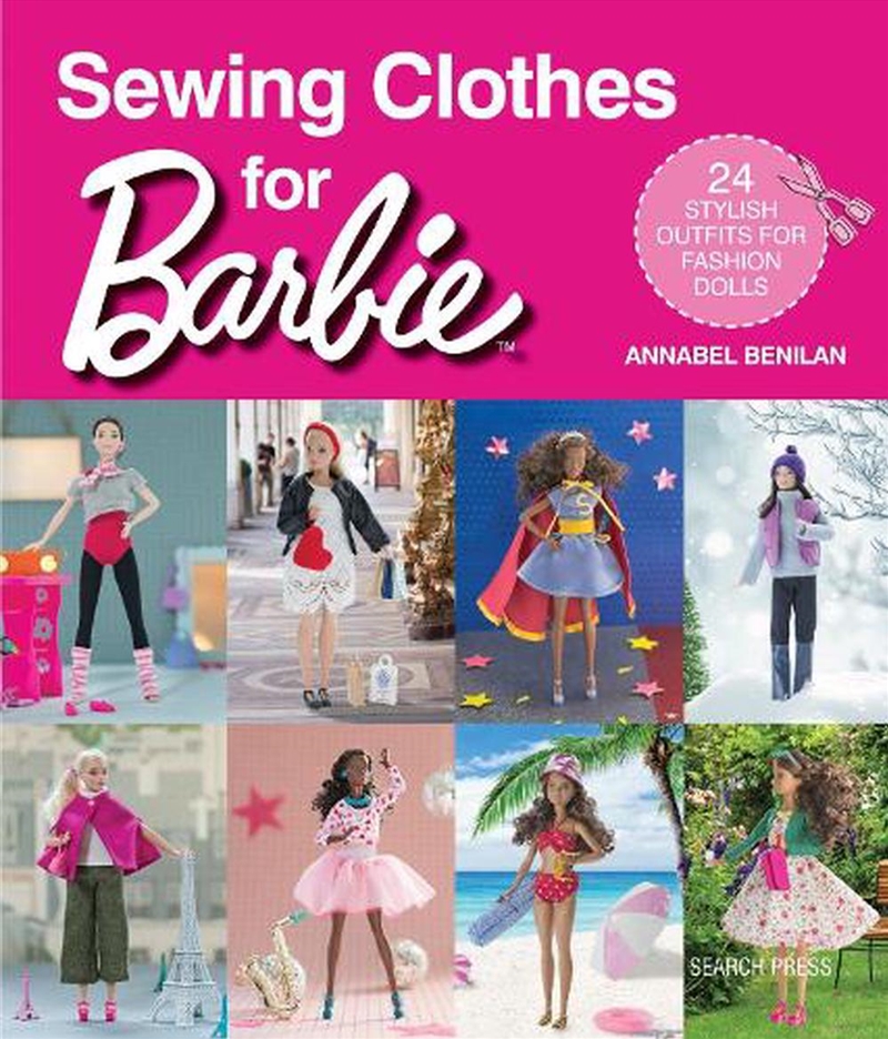 Sewing Clothes for Barbie : 24 stylish outfits for fashion dolls/Product Detail/Crafts & Handiwork