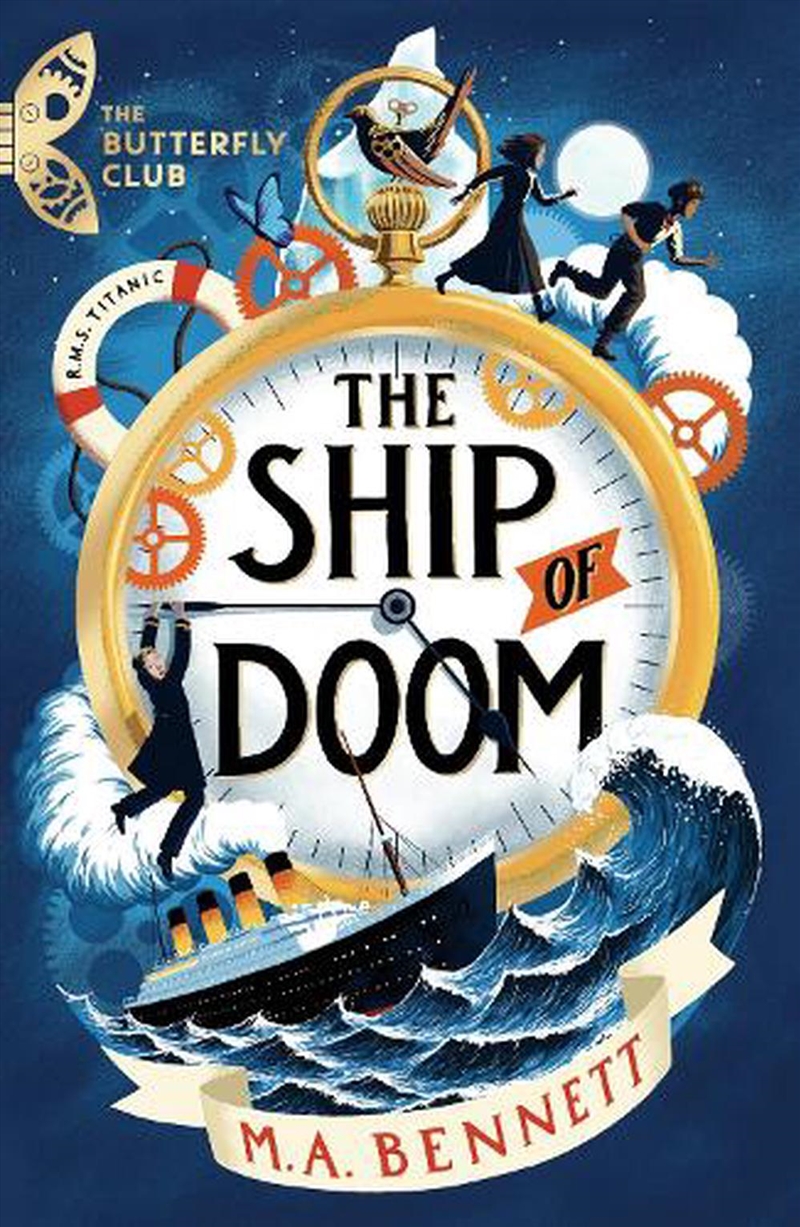 The Butterfly Club: The Ship Of Doom : Book 1 - A Time-Travelling Adventure Set On Board The Titanic/Product Detail/Childrens Fiction Books