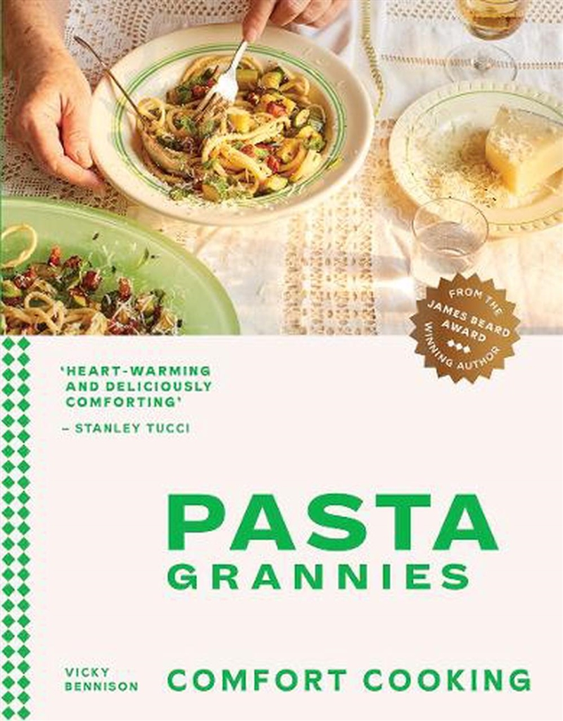 Pasta Grannies: Comfort Cooking : Traditional Family Recipes From Italy’S Best Home Cooks/Product Detail/Recipes, Food & Drink
