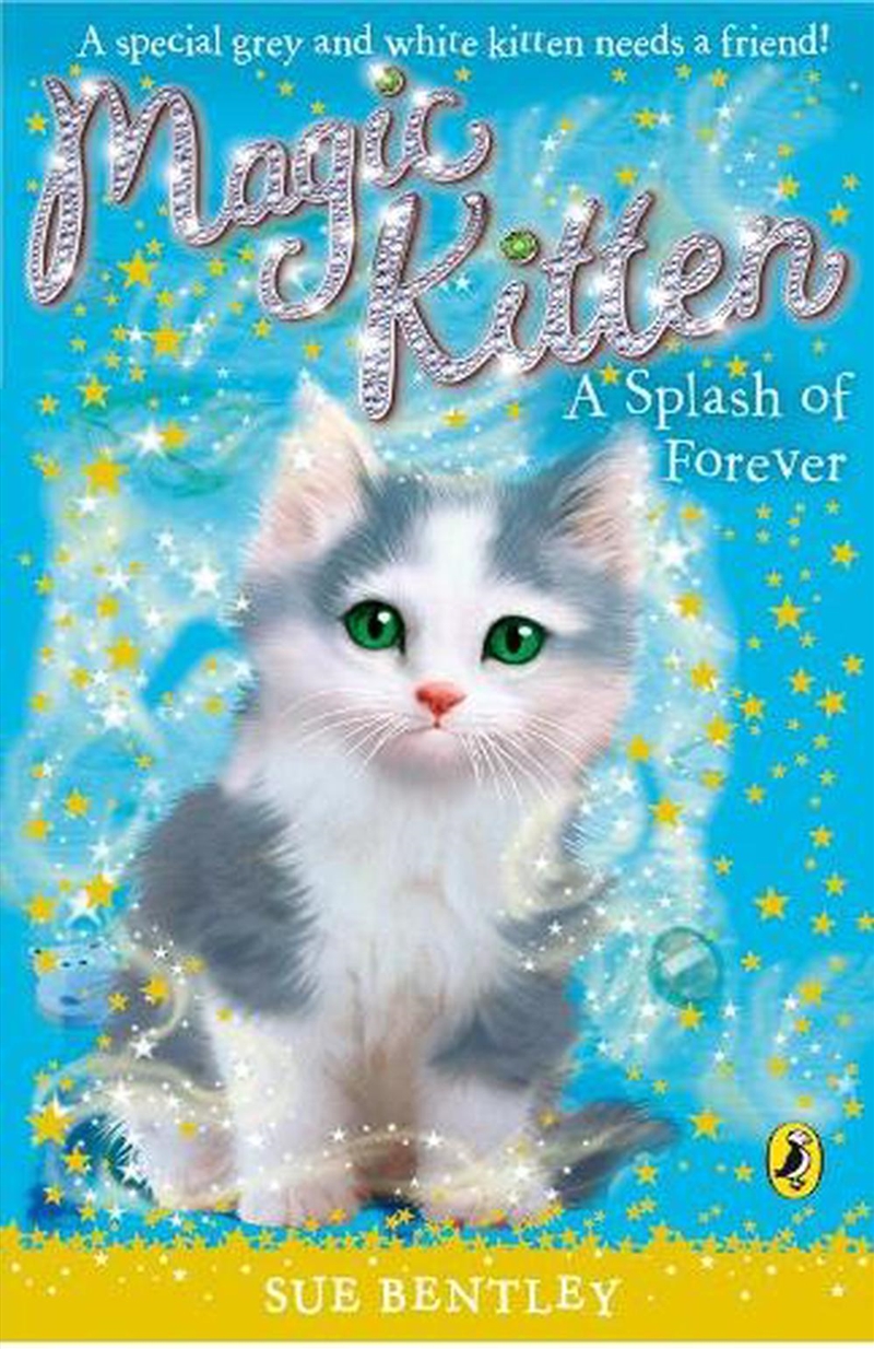 Magic Kitten: A Splash Of Forever/Product Detail/Childrens Fiction Books