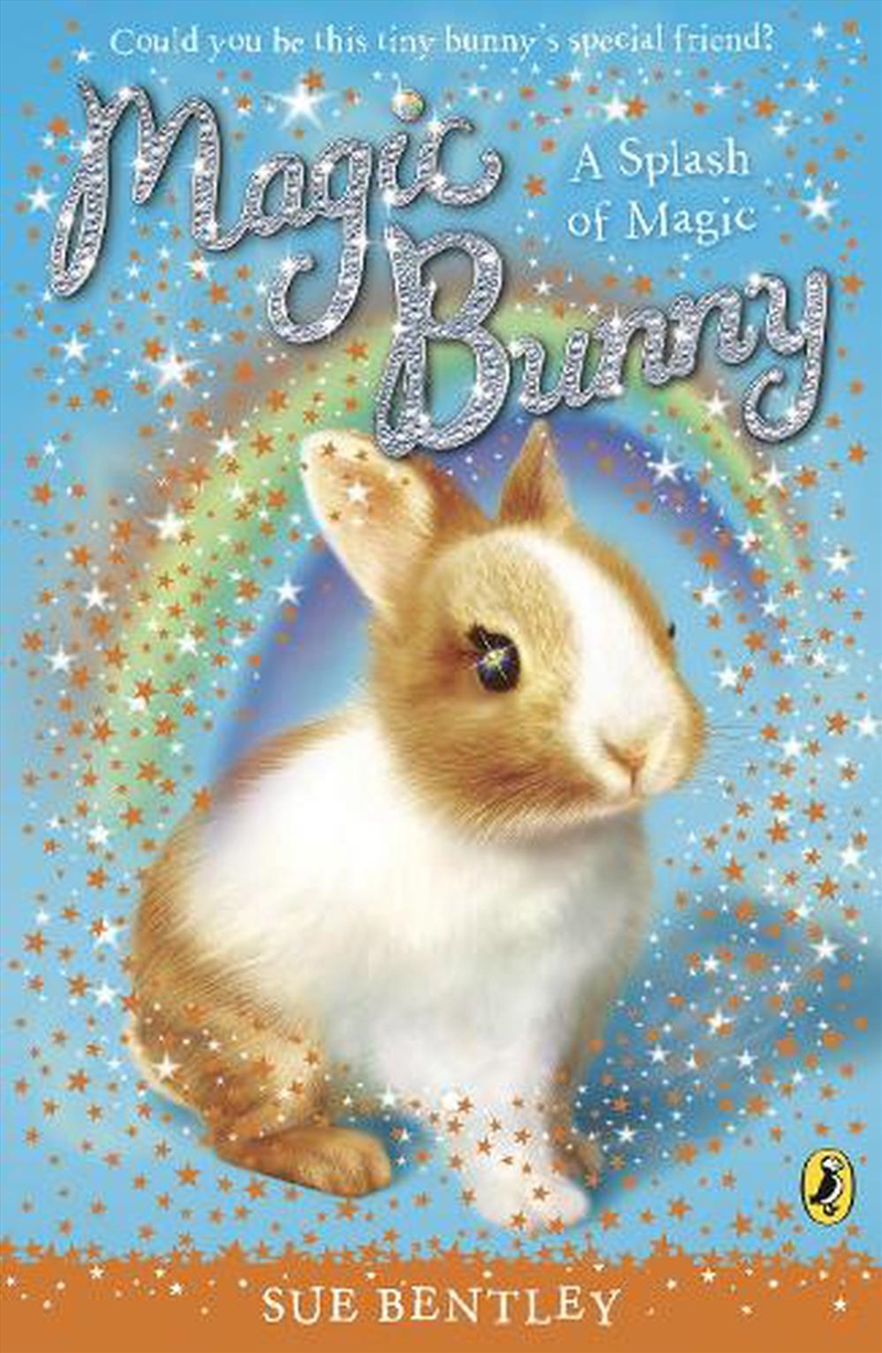 Magic Bunny: A Splash Of Magic/Product Detail/Childrens Fiction Books