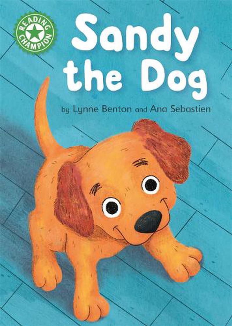 Reading Champion: Sandy The Dog : Independent Reading Green 5/Product Detail/Children