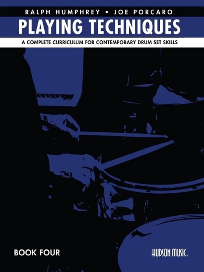 Ralph Humphrey & Joe Porcaro Playing Techniques 4 : A Complete Curriculum For Contemporary Drum Set/Product Detail/Arts & Entertainment