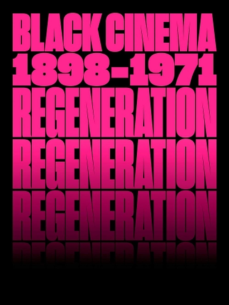 Regeneration: Black Cinema, 1898–1971/Product Detail/Arts & Entertainment