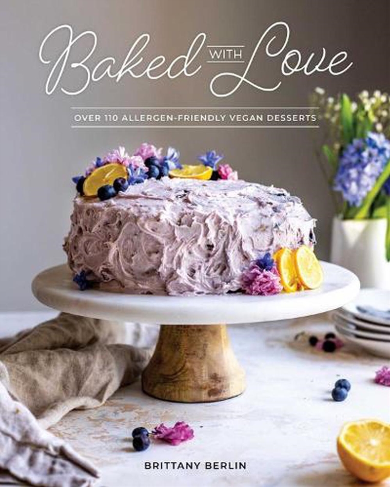 Baked With Love : Over 110 Allergen-Friendly Vegan Desserts/Product Detail/Recipes, Food & Drink