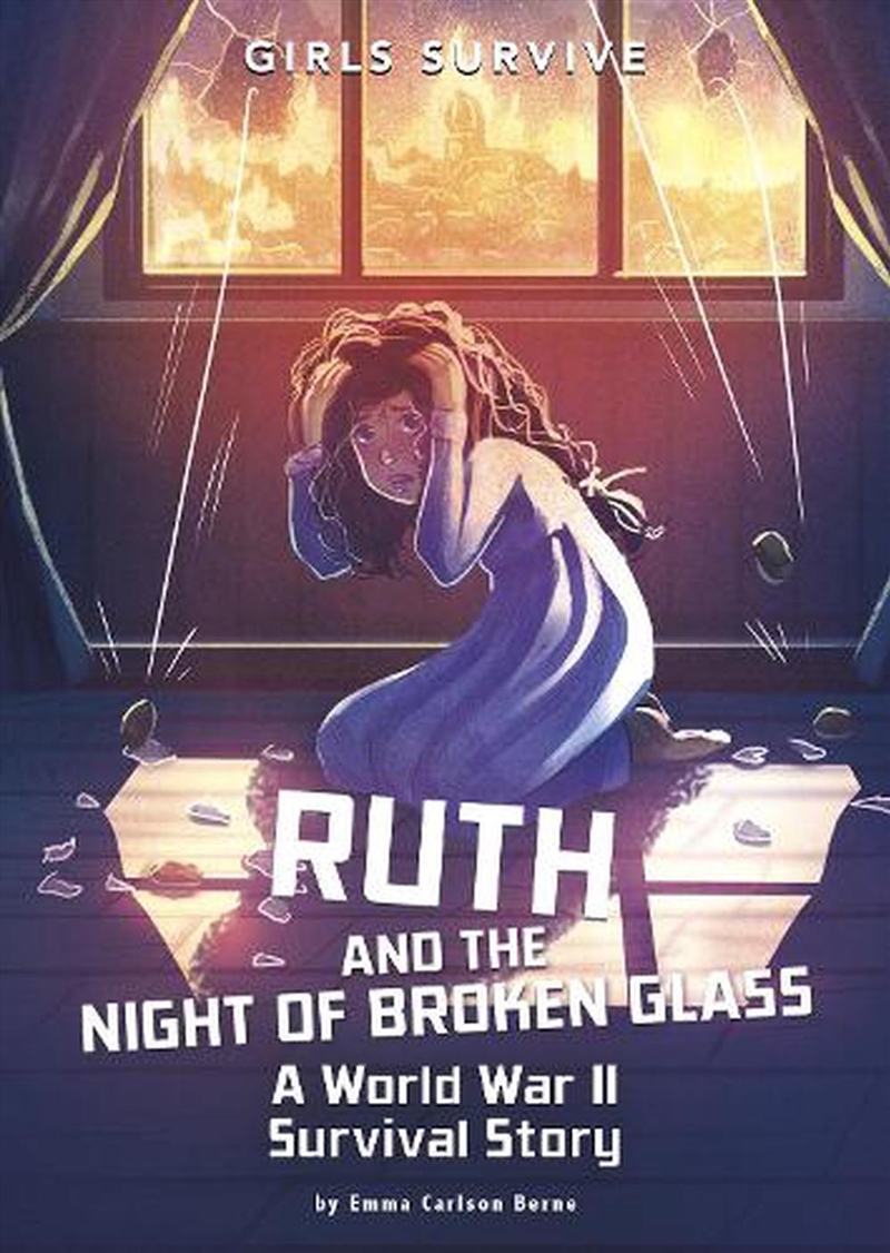 Ruth And The Night Of Broken Glass : A World War Ii Survival Story/Product Detail/Kids Educational