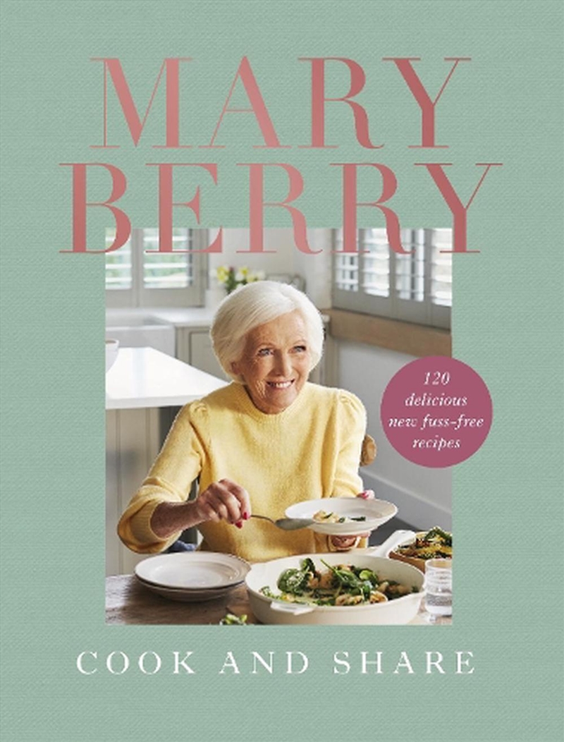 Cook And Share : 120 Delicious New Fuss-Free Recipes/Product Detail/Recipes, Food & Drink