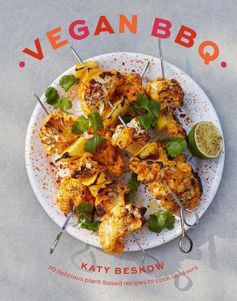 Vegan Bbq : 70 Delicious Plant-Based Recipes To Cook Outdoors/Product Detail/Recipes, Food & Drink